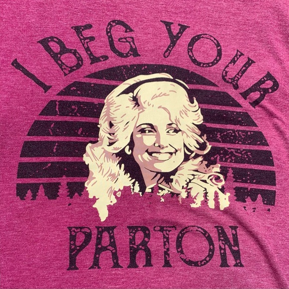 I beg your Parton Dolly Parton Shirt Super Soft Size M/L - Picture 5 of 9
